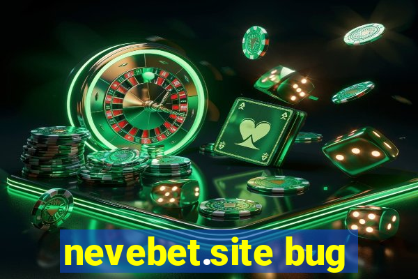 nevebet.site bug